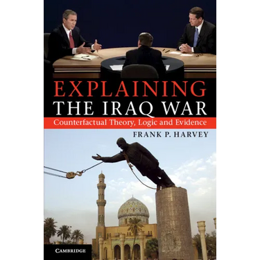 Explaining The Iraq War