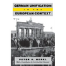 German Unification in the European Context