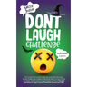 Don't Laugh Challenge - Halloween Edition: The Funniest Laugh Out Loud Jokes, One-Liners, Riddles, Brain Teasers, Knock Knock Jokes, Fun Facts, Would