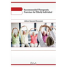 Recommended Therapeutic Exercises for Elderly Individual