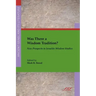 Was There a Wisdom Tradition? New Prospects in Israelite Wisdom Studies