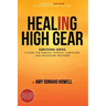 Healing in High Gear: Surviving Sepsis: A Guide for Families, Patients, Caregivers and Healthcare Providers