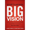 Small Business, Big Vision