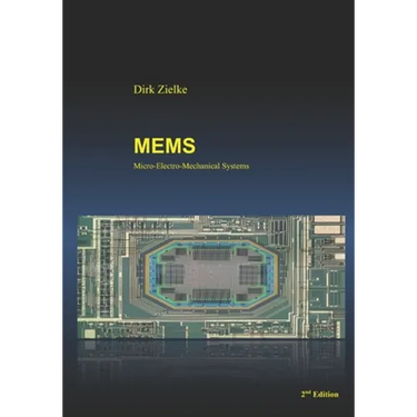 Mems: Micro-Electro-Mechanical Systems