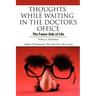 Thoughts While Waiting in the Doctor's Office: The Funny Side of Life