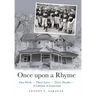 Once Upon a Rhyme: One Week --- Three Lives --- Three Deaths --- a Lifetime in Limericks