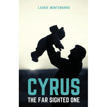 Cyrus the Far Sighted One
