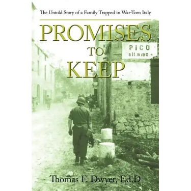 Promises to Keep: The Untold Story of a Family Trapped in War-Torn Italy