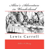 Alice's Adventure in Wonderland: Lewis Carroll