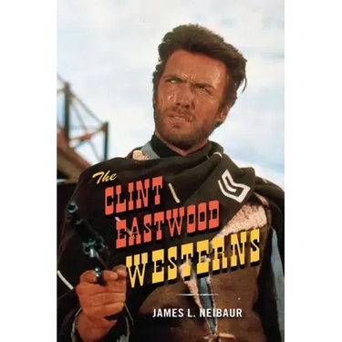 The Clint Eastwood Westerns