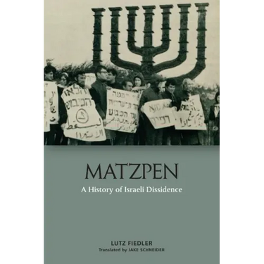 Matzpen: A History of Israeli Dissidence