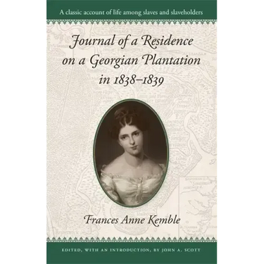 Journal of a Residence on a Georgian Plantation in 1838-1839