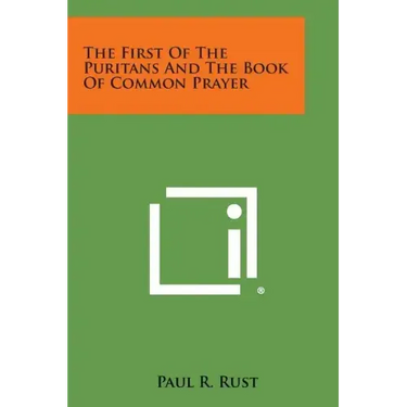 The First of the Puritans and the Book of Common Prayer