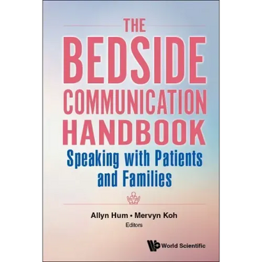 Bedside Communication Handbook, The: Speaking with Patients and Families