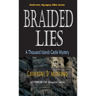 Braided Lies: A Thousand Islands Castle Mystery