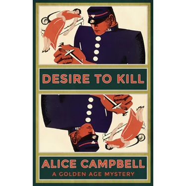 Desire to Kill: A Golden Age Mystery