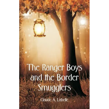 The Ranger Boys and the Border Smugglers