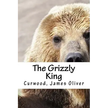 The Grizzly King