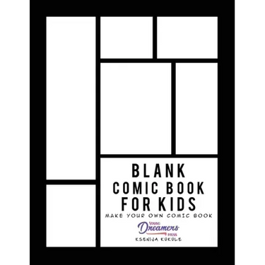 Blank Comic Book for Kids: Draw Your Own Comic Book, Make Your Own Comic Book, Sketch Book for Kids