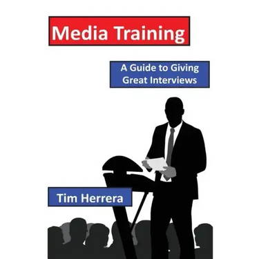 Media Training: A Guide to Giving Great Interviews