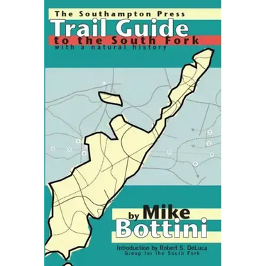 Trail Guide to the South Fork: With a Natural History
