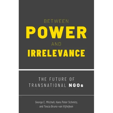 Between Power and Irrelevance: The Future of Transnational Ngos