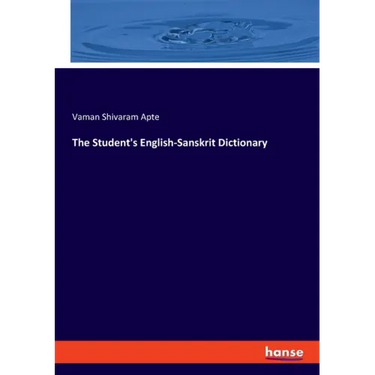 The Student's English-Sanskrit Dictionary