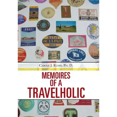Memoires of a Travelholic