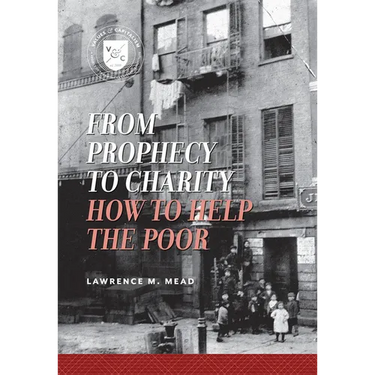 From Prophecy to Charity: How to Help the Poor