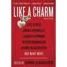 Like a Charm: A Novel in Voices