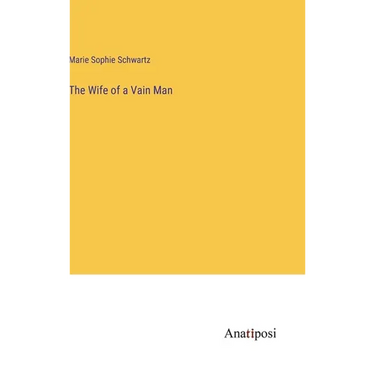 The Wife of a Vain Man