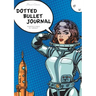 Dotted Bullet Journal: Medium A5 - 5.83X8.27 (Pop Art Spacesuit)