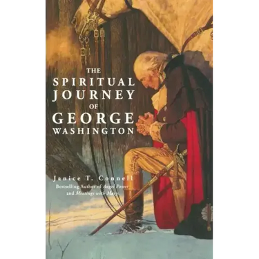 The Spiritual Journey of George Washington