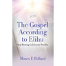 The Gospel According to Elihu
