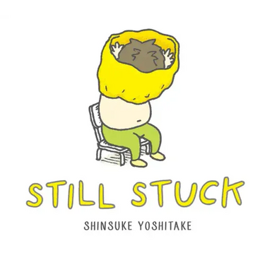 Still Stuck: A Picture Book