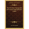 The Christian Topography of Cosmas Indicopleustes (1909)