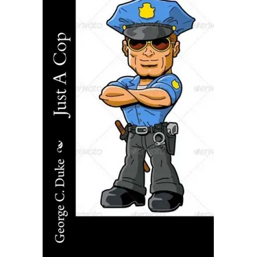 Just a Cop