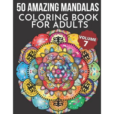 50 Amazing Mandalas Coloring Book For Adults: An Adult Coloring Book With 50 Big And Detailed Mandala Designs, High-Quality Paper, White Background, F