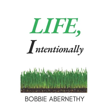 Life, Intentionally
