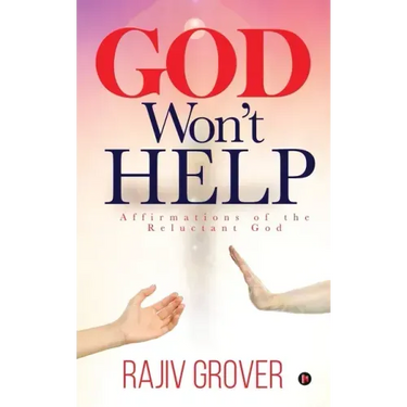 God Won't Help: Affirmations of the Reluctant God
