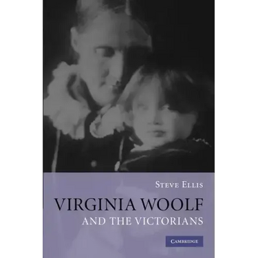 Virginia Woolf and the Victorians