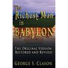 The Richest Man in Babylon: The Original Version, Restored and Revised