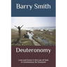 Deuteronomy: Love and Grace in the Law of God: A Commentary for Everyone