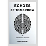 Echoes of Tomorrow: AI and the Future of Society