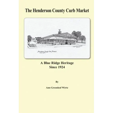 The Henderson County Curb Market: A Blue Ridge Heritage Since 1924