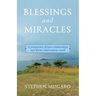 Blessings and Miracles: A Perspective of How Relationships and Divine Interventions Work