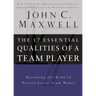 17 Essential Qualities of a Team Player: Becoming the Kind of Person Every Team Wants