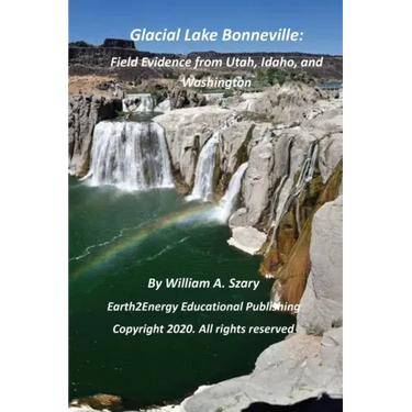 Glacial Lake Bonneville: Field Evidence from Utah, Idaho, and Washington