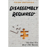 Disassembly Required: God Can't Fix What's Not Broken