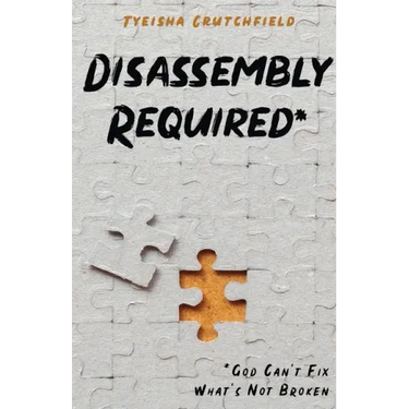 Disassembly Required: God Can't Fix What's Not Broken